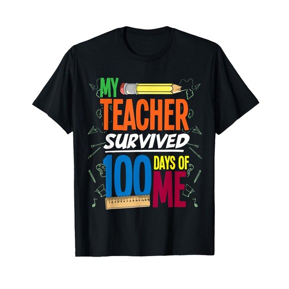 My Teacher Survived 100 Days Of Me Funny 100 Days Of School T-Shirt Size X-Small - Picture 2 of 6